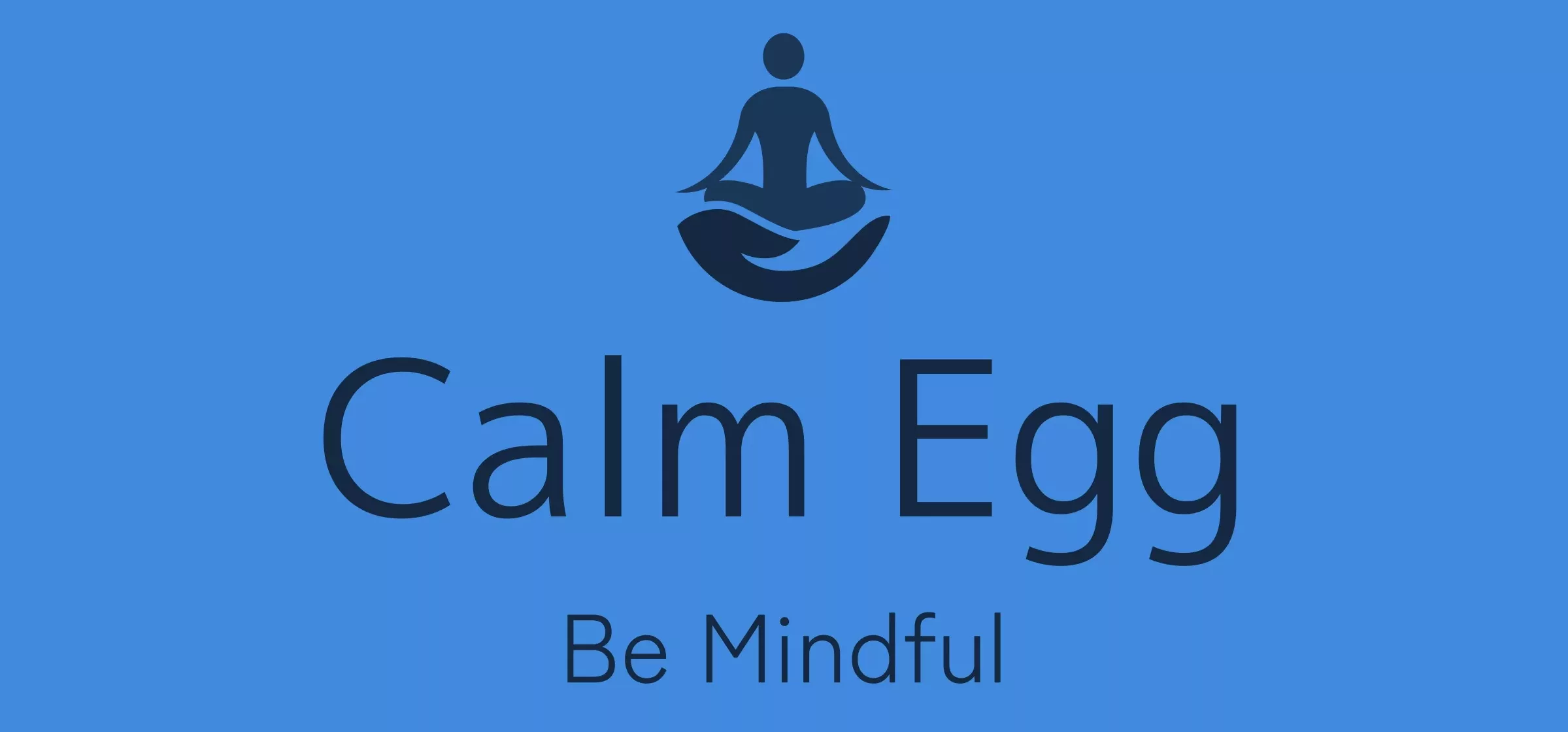 Calm Egg